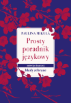 Prosty Poradnik Językowy. Mówiąc inaczej. Błędy zebrane