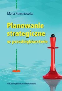 Planowanie strategiczne w przedsiębiorstwie 