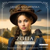 Córki hrabiny. Tom 1. Zofia 