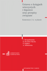Ustawa o księgach wieczystych i hipotece oraz przepisy związane. Komentarz 