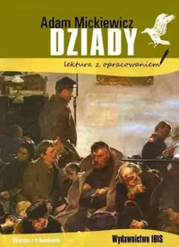 Dziady. lektura z opracowaniem 