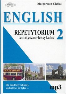 English. Repetytorium tematyczno-leksykalne. Część 2 + nagrania mp3 do pobrania (wyd. 2 ) 