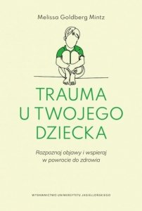 Trauma u twojego dziecka