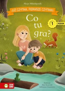 Już czytam Pierwsze czytanki Poziom 1 Co tu gra?