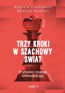 Trzy kroki w szachowy świat