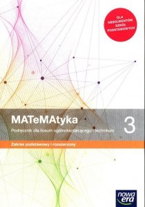 MATeMAtyka 3 Podręcznik Zakres podstawowy i rozszerzony