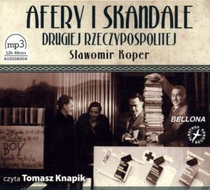 Afery i skandale Drugiej Rzeczypospolitej