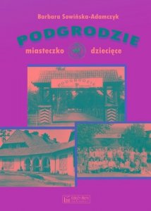 Podgrodzie Miasteczko dziecięce