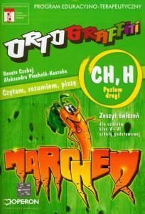 Ortograffiti CH H Czytam, rozumiem, piszę Poziom drugi Zeszyt ćwiczeń 5-6