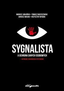 Sygnalista a ochrona danych osobowych - wybrane zagadnienia systemowe