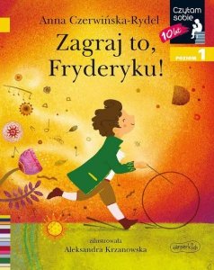 Zagraj to, Fryderyku! Czytam sobie Poziom 1
