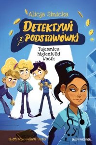 Detektywi z podstawówki Tajemnica higienistki Wacik