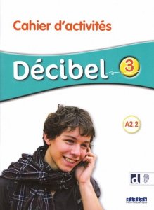 Decibel 3 Zeszyt ćwiczeń + nagrania online Jęz. francuski