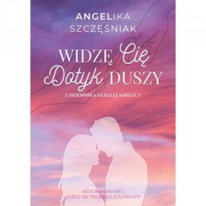 Widzę Cię Dotyk duszy