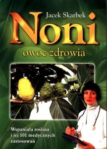 Noni owoc zdrowia