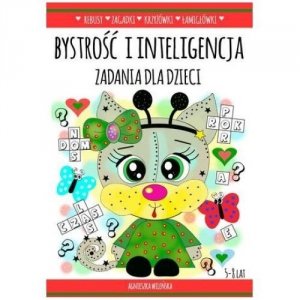 Bystrość i inteligencja. Zadania dla dzieci