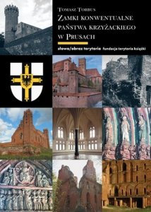 Zamki konwentualne państwa krzyżackiego w Prusach