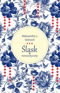 Śląsk romantyczny