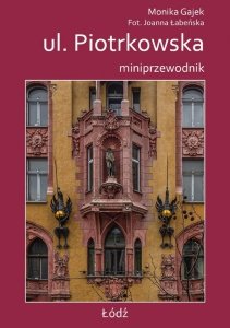 Miniprzewodnik ul. Piotrkowska