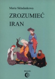 Zrozumieć Iran