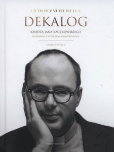 Dekalog Księdza Jana Kaczkowskiego + CD