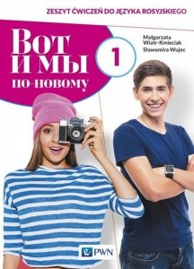 Wot i my po nowomu 1 Zeszyt ćwiczeń do języka rosyjskiego + kod interaktywny zeszyt ćwiczeń
