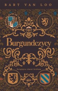 Burgundczycy. Książęta równi królom
