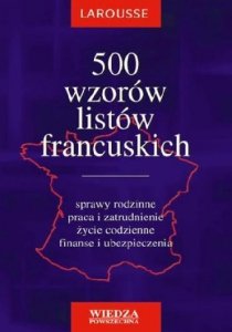500 wzorów listów francuskich. LAROUSSE