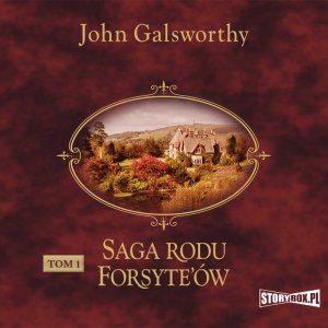 Saga rodu Forsyte’ów. Tom 1. Posiadacz - audiobook / ebook