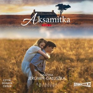 Dwieście wiosen. Tom 4. Aksamitka - audiobook / ebook
