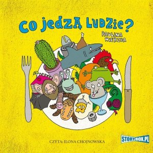 Co jedzą ludzie? - audiobook