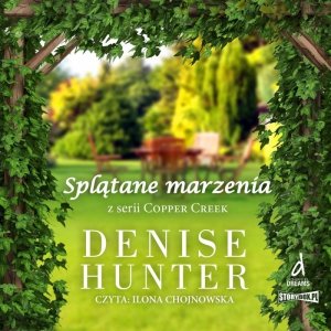 Copper Creek. Tom 2. Splątane marzenia - audiobook / ebook