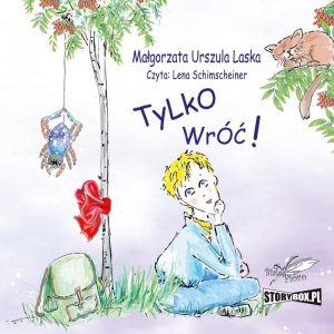 Tylko wróć - audiobook