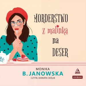 Morderstwo z malinką na deser - audiobook