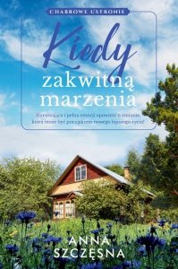 Kiedy zakwitną marzenia (EBOOK)