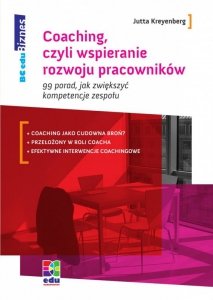 Coaching, czyli wspieranie rozwoju pracowników99 porad, jak zwiększyć kompetencje zespołu (EBOOK)