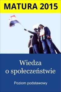 Matura. Wiedza o społeczeństwie. Poziom podstawowy (EBOOK)
