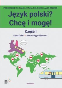 Język polski? Chcę i mogę! Część I. Podręcznik do nauki języka polskiego jako obcego na poziomie A1 z nagraniami MP3 EBOOK PDF