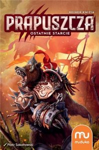 Prapuszcza. Ostatnie Starcie