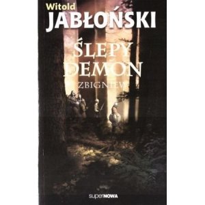 Ślepy demon. Zbigniew