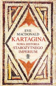Kartagina. Nowa historia starożytnego imperium