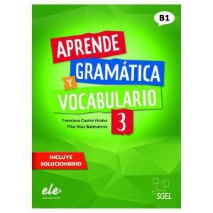 Aprende Gramatica y vocabulario 3 (B1) ed. 2022