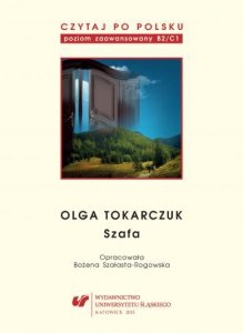 Czytaj po polsku 10: Olga Tokarczuk. Materiały pomocnicze do nauki języka polskiego jako obcego. Poziom B2/C1