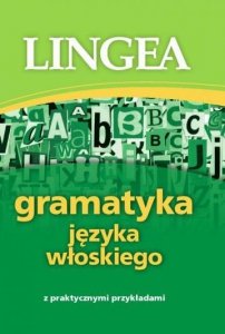 Gramatyka języka włoskiego z praktycznymi przykładami