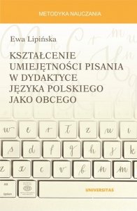 Kształcenie umiejętności pisania w dydaktyce języka polskiego jako obcego (EBOOK PDF)