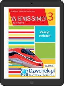 Va Benissimo! 3. Interaktywny zeszyt ćwiczeń do włoskiego dla młodzieży na platformie Dzwonek.pl
