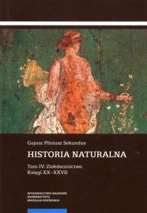 Historia naturalna Tom IV: Ziołolecznictwo