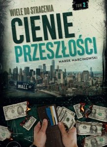 Wiele do stracenia Cienie przeszłości