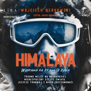 Himalaya Wyprawa na krawędź życia