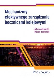 Mechanizmy efektywnego zarządzania bocznicami kolejowymi